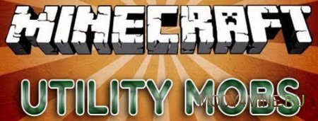 Utility Mobs - турели и големы в Minecraft 1.5.2/1.6.2/1.6.4
