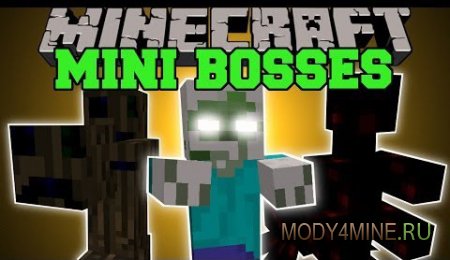 Mini Bosses - мод на мини боссов в Minecraft 1.7.2/1.7.10/1.8
