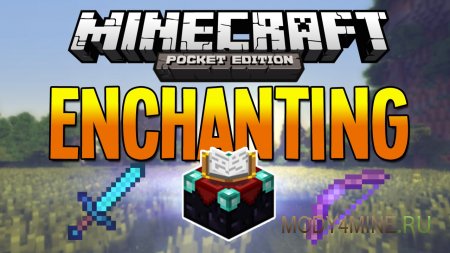 Enchanting & Experience - мод на зачарование для Minecraft PE 0.10.5