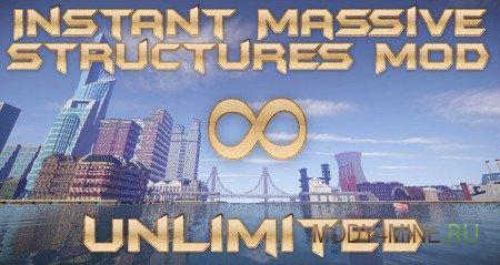 Мод Instant Massive Structures для Minecraft 1.12.2-1.7.10