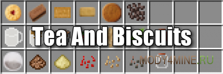 Tea And Biscuits — мод на чай и бисквиты для Minecraft 1.13/1.12.2/1.7.10