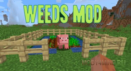 Weeds – мод на сорняки для Minecraft 1.13.2