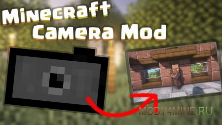 Camera - мод на фотоаппарат в Minecraft 1.20.2, 1.19.4, 1.18.2, 1.17.1, 1.16.5 и 1.15.2