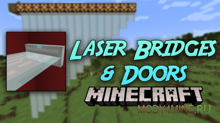 Laser Bridges & Doors - мод на лазерные двери и мосты в Minecraft 1.21.4, 1.20.6, 1.19.4 и 1.18.2