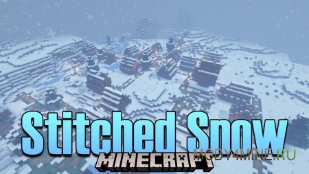 Stitched Snow - мод на реалистичный снег в Minecraft 1.21.10, 1.20.4, 1.19.4, 1.18.2, 1.17.1 и 1.16.5
