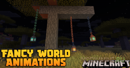 Fancy World Animations - мод на небольшие анимации в Minecraft 26.1.2, 1.21.11 и 1.20.1