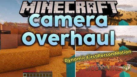 Camera Overhaul - мод на улучшенную камеру в Minecraft 26.2, 26.1.2, 1.21.11, 1.20.6, 1.19.4, 1.18.2, 1.17.1, 1.16.5, 1.15.2 и 1.14.4